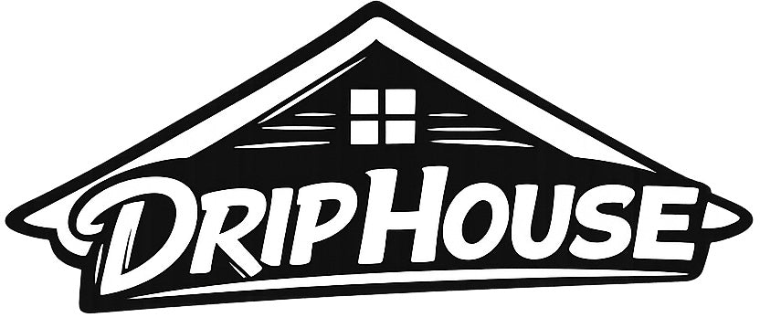 Drip House 